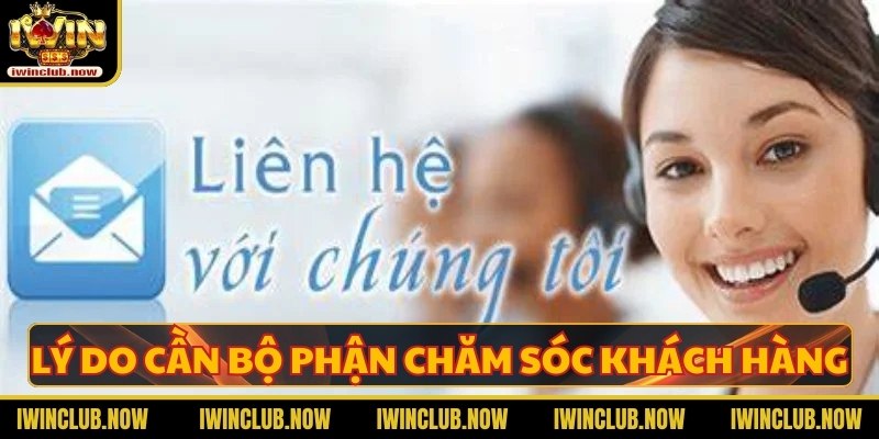 Lý do cần bộ phận hỗ trợ chăm sóc khách hàng tại cổng cược