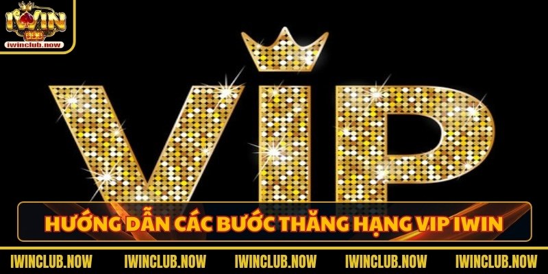 Hướng dẫn các bước thăng hạng VIP tại cổng game